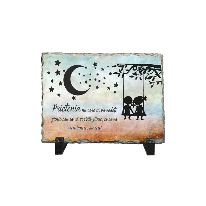 Prietenia nu cere sa va vedeti zilinic..., placheta cu mesaj, piatra ardezie personalizata, cu mesaj model, pa092